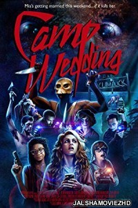 Camp Wedding (2019) Hindi Dubbed