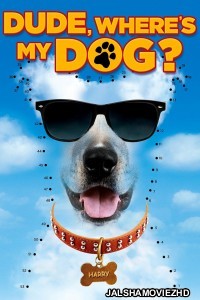 Dude Wheres My Dog (2014) Hindi Dubbed