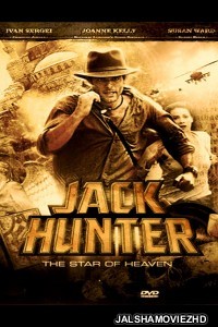 Jack Hunter and the Star of Heaven (2009) Hindi Dubbed