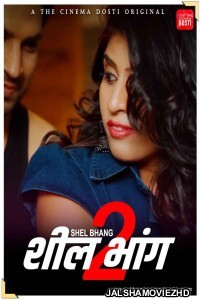 Shil Bhang 2 (2021) CinemaDosti Original