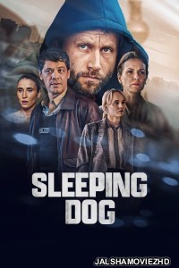 Sleeping Dog (2023) Hindi Web Series Netflix Original