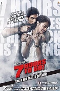 7 Hours To Go (2016) Bollywood Movies