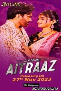 Aitraaz (2023) Jalva Original