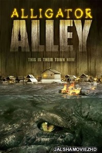 Alligator Alley (2013) Hindi Dubbed