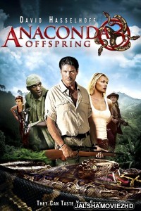 Anaconda 3 Offspring (2008) Hindi Dubbed