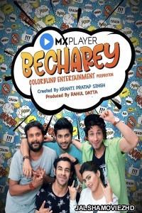 Becharey (2020) Hindi Web Series MX Original