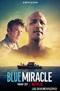 Blue Miracle (2021) Hindi Dubbed