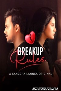 Breakup Rules (2021) KancchaLannka Original