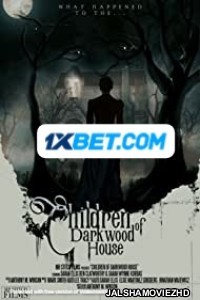 Children of Darkwood House (2022) Hollywood Bengali Dubbed