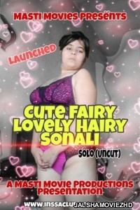 Cute Fairy Lovely Hairy Sonali (2022) MastiMovies Original