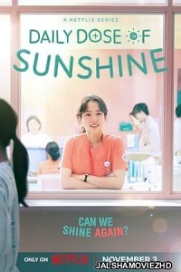 Daily Dose of Sunshine (2023) Hindi Web Series Netflix Original