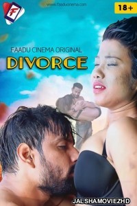 Divorce (2022) FaaduCinema Original