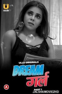 Dream Girl (2023) Ullu Original