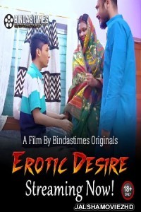 Erotic Desire (2023) BindasTimes Original