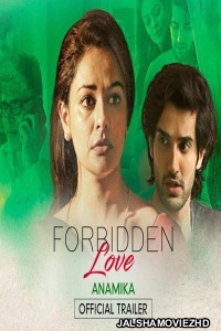 Forbidden Love Anamika (2020) Hindi Movie