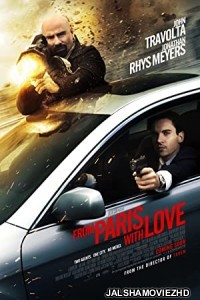 From Paris with Love (2010) Hindi Dubbed