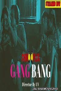 Gang Bang (2020) ChikooFlix Original