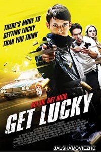 Get Lucky (2013) Hindi Dubbed