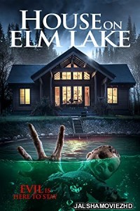 House on Elm Lake (2017) Hindi Dubbed