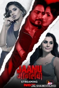 Jaanu Jaanlewa (2024) Hindi Web Series ALTBalaji Original