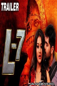 L7 (2018) South Indian Hindi Dubbed Movie