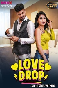 Love Drop (2024) MoodX Original