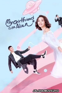 My Girlfriend is an Alien (2019) Hindi Web Series MX Original