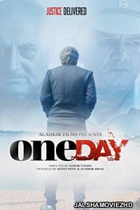 One Day Justice Delivered (2019) Hindi Movie