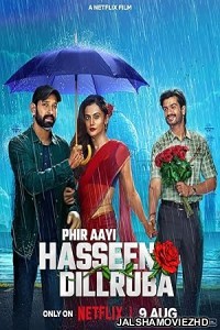 Phir Aayi Hasseen Dillruba (2024) Hindi Movie