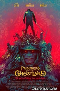 Prisoners of the Ghostland (2021) English Movie