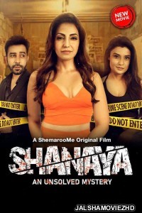 Shanaya An Unsolved Mystery (2023) Hindi Movie