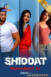 Shiddat Mohabbat Ki (2024) Atrangii Original