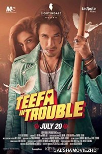 Teefa In Trouble (2018) Hindi Movie