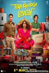 Tera Kya Hoga Lovely (2024) Hindi Movie