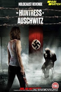 The Huntress of Auschwitz (2022) Hollywood Bengali Dubbed