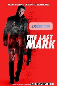 The Last Mark (2022) Hollywood Bengali Dubbed