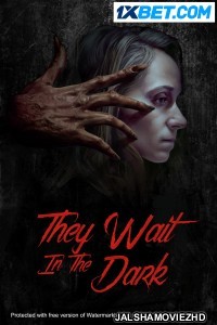 They Wait in the Dark (2022) Hollywood Bengali Dubbed