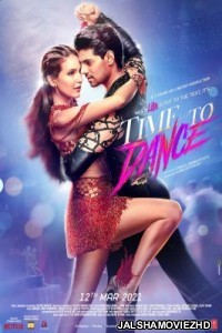 Time to Dance (2021) Hindi Movie