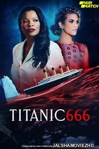 Titanic 666 (2022) Hollywood Bengali Dubbed